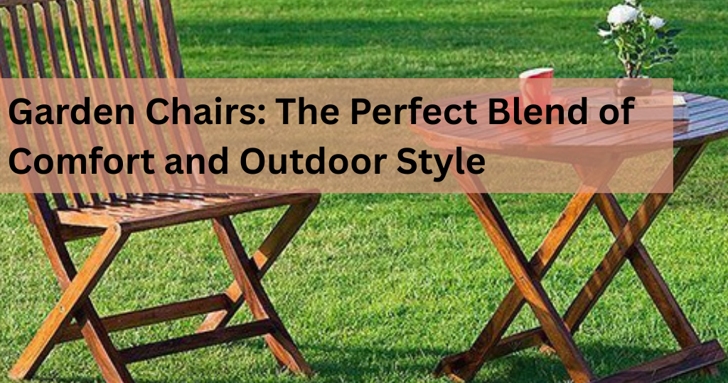 Garden Chairs