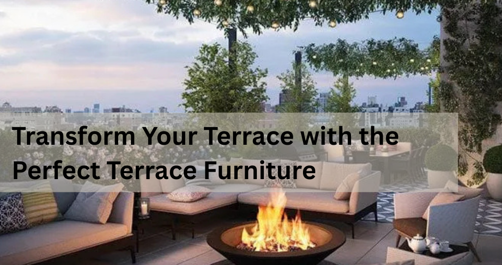 Terrace Furniture