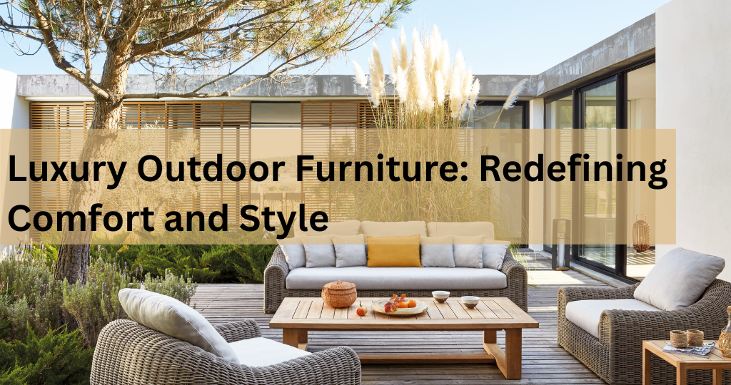 luxury outdoor furniture