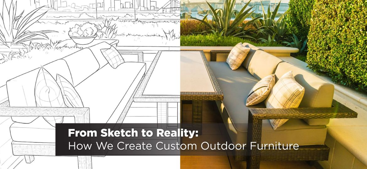 Custom Outdoor Furniture